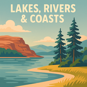Lakes, Rivers & Coasts